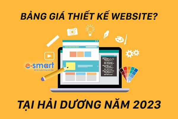 Báo giá thiết kế Website 2023 tại Hải Dương (mới)